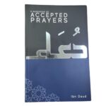 A Handbook of Accepted Prayers. Published By: Ibn Daud Books, Leicester, UK. Printed By: Sofiaprint, Istanbul, TURKEY.