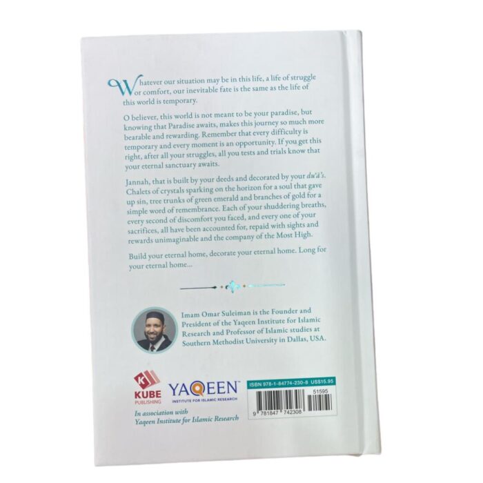 Jannah; Home at Last. By: Dr. Omar Sulieman. Prepared By: Yaqeen Institute for Islamic Research. Published By: Kube Publishing. - Image 3