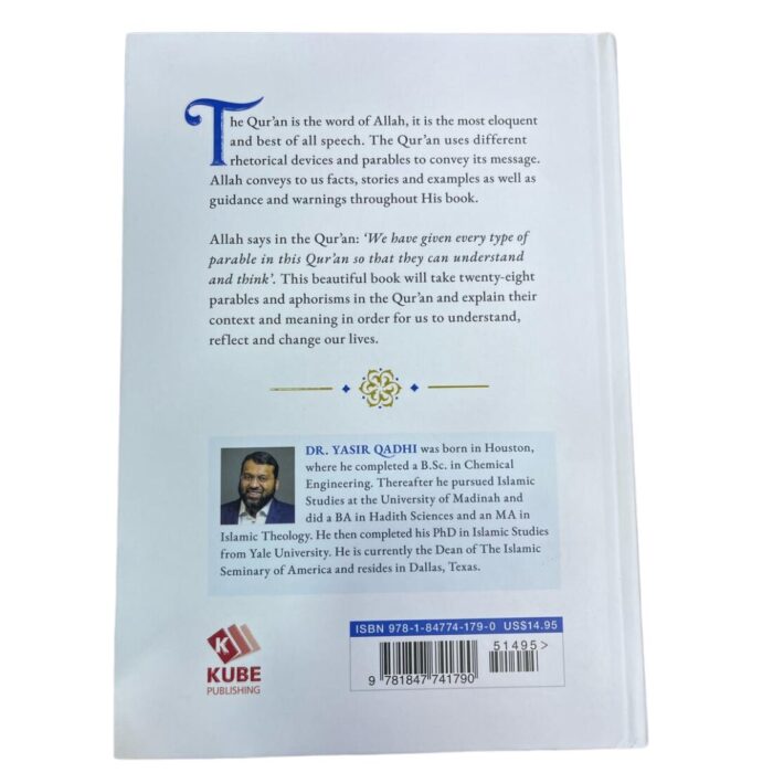The Parables of The Qur'an. By: Dr. Yasir Qadhi. Published By: Kube Publishing. - Image 3