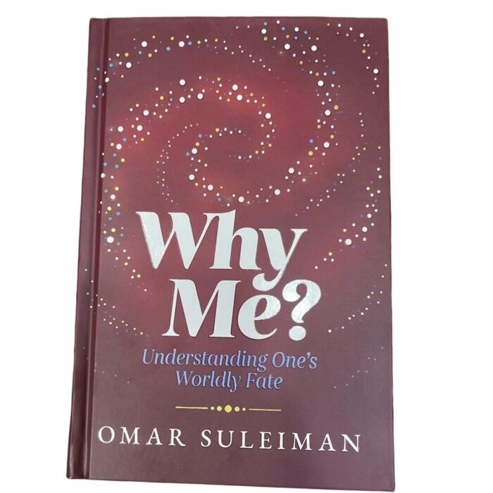Why Me? "Understanding Ones Worldly Fate". By: Dr. Omar Sulieman. Prepared By: Yaqeen Institute for Islamic Research. Published By: Kube Publishing, Leicester, UK.