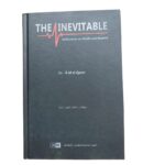 The Inevitable: Reflections on Death and Beyond. By: Dr. Aid Al-Qarni. Original Copy. Published By: IIPH "International Islamic Publishing House". Riyadh : Saudi Arabia.