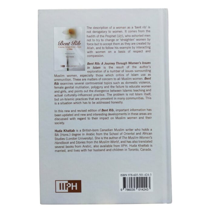 Bent Rib: A Journey through Women’s Issues in Islam. By: Huda Khattab. Original Copy. Published By: IIPH "International Islamic Publishing House". Riyadh : Saudi Arabia. - Image 3