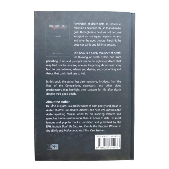 The Inevitable: Reflections on Death and Beyond. By: Dr. Aid Al-Qarni. Original Copy. Published By: IIPH "International Islamic Publishing House". Riyadh : Saudi Arabia. - Image 3