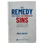 The Remedy For Those Victimized by Sins - Translation of ad-Da’ wad-Dawa - By: Imam Ibnul Qayyim Al-Jauziyah. Original Book. Translated & Published By: IIPH - International Islamic Publishing House - الدار العالمية للكتاب الإسلامي. Riyadh : Kingdom of Saudi Arabia