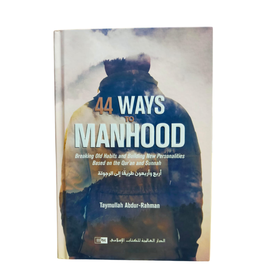 44 Ways to Manhood - Taymullah Abdur-Rahman - Book Cover | Wisdom Islamic Store
