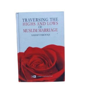 Highs and Lows of Muslim Marriage - Sadaf Farooqi - Book Cover | Wisdom Islamic Store